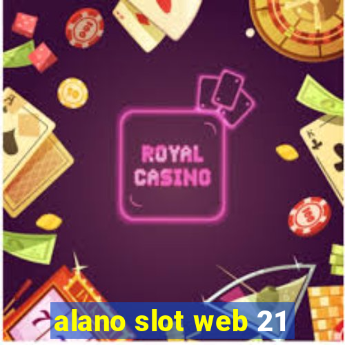 alano slot web 21